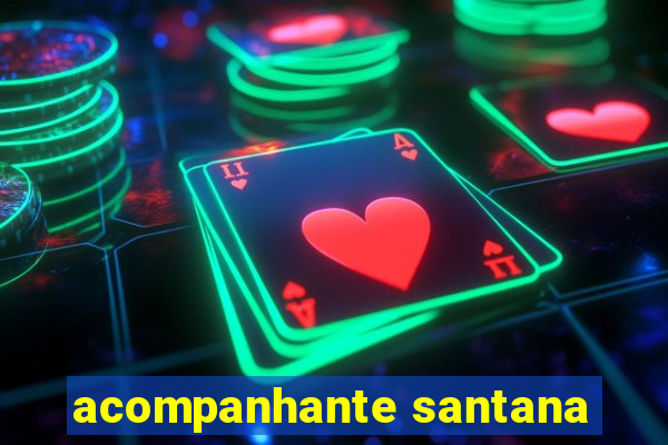 acompanhante santana